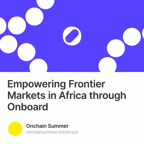 Empowering Frontier Markets In Africa Through Onbo