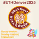 Boozy Brunch #ETHDenver2025 - Bull and Bush Brewery
