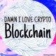 Damn I Love Crypto