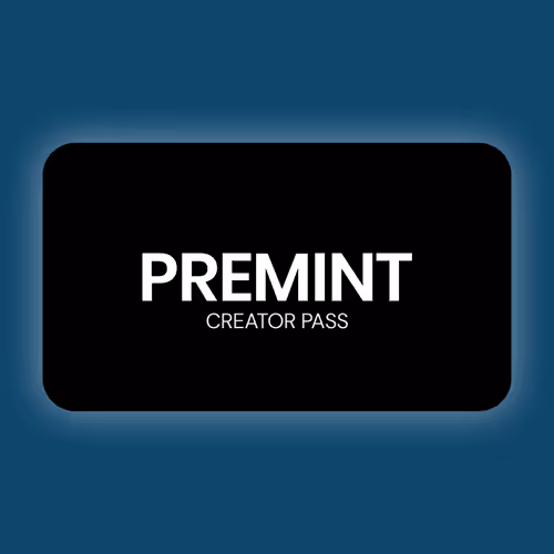 PREMINT Creator Pass