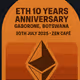 🍕 ETH 10 Years Anniversary: Gaborone, Botswana