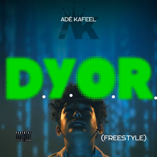 Ade Kafeel D Y O R Freestyle