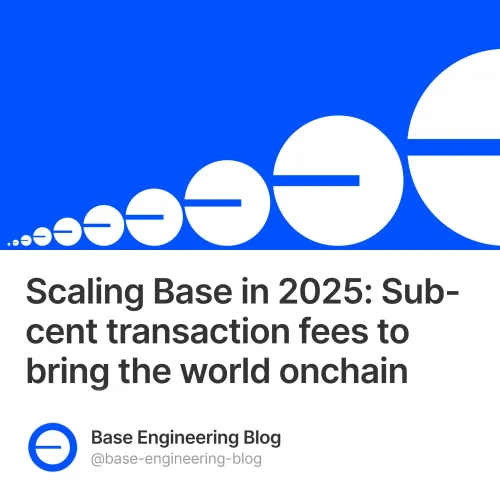 Scaling Base In 2025 Sub Cent Transaction Fees To