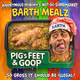 Pig’s Feet & Goop