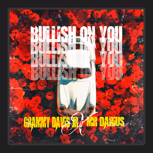 GRAMMY DAVIS JR. X MR. DARIUS - BULLISH ON YOU - Free #12