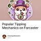 Popular Tipping Mechanics on Farcaster
