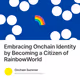 Embracing Onchain Identity by Becoming a Citizen of RainbowWorld 157