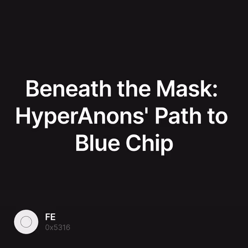 Beneath the Mask: HyperAnons' Path to Blue Chip 9