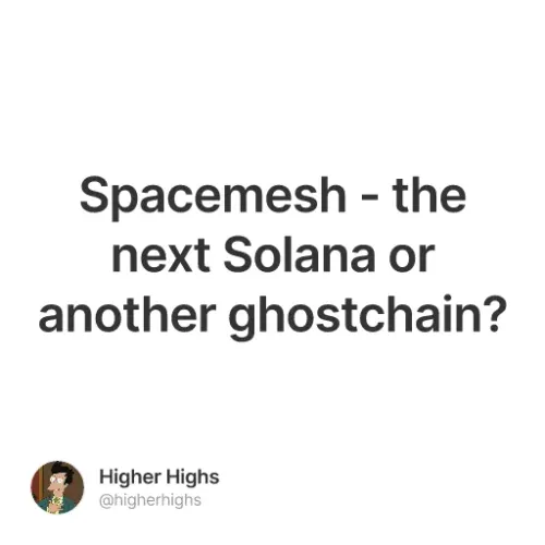 Spacemesh - the next Solana or another ghostchain? #0