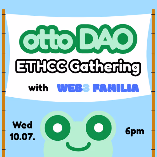 OttoDAO ETHCC Gathering with Web3 Familia