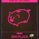 Year of the Piggy 3rd Place