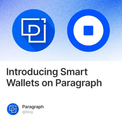 Introducing Smart Wallets On Paragraph