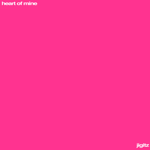 Jigitz Heart Of Mine