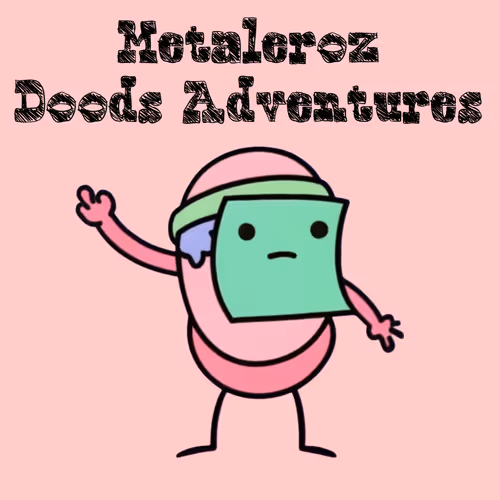 Metaleroz Doods Adventures