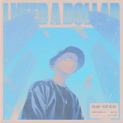 I Need A Dollar Remix Pass 24240