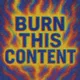 Burn it