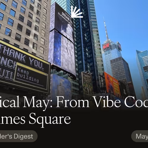 Magical May From Vibe Coding To Times Square