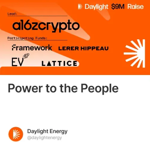 Daylight debuts next-gen distributed energy platform with $9m Series A led by a16z crypto #22