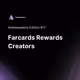 Farcards Rewards Creators