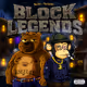 BLOCK LEGENDS