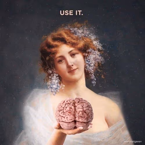 use your brain