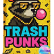 Trash Punks