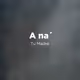 A na´ (Your Mother)