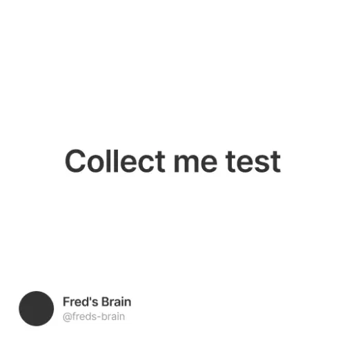 Collect Me Test