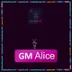 GM Alice