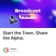 Start the Town. Share the Alpha.