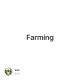 Farming