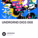 UNDRGRND DIGS 068