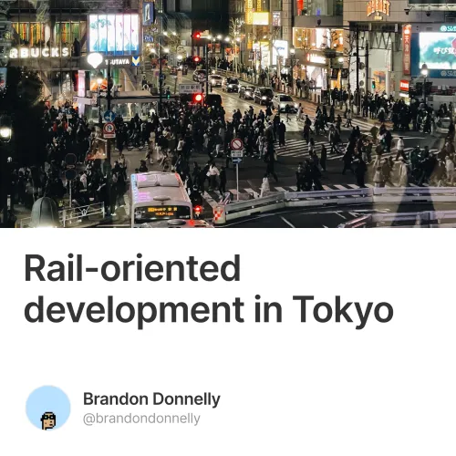 Rail-oriented development in Tokyo