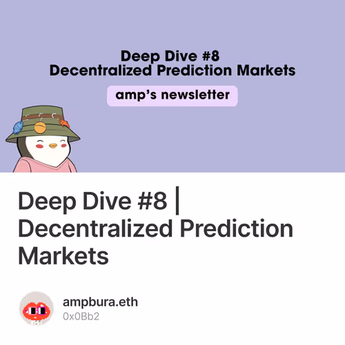 Deep Dive #8 | Decentralized Prediction Markets