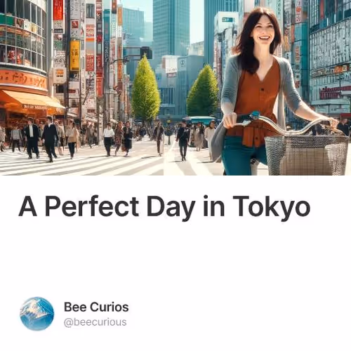 A Perfect Day in Tokyo