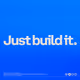 Just build it