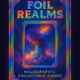  FOIL REALMS