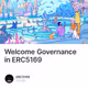 Welcome Governance in ERC5169