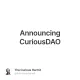 Announcing CuriousDAO