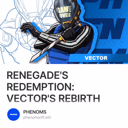 RENEGADE'S REDEMPTION: VECTOR'S REBIRTH