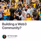 Building a Web3 Community?