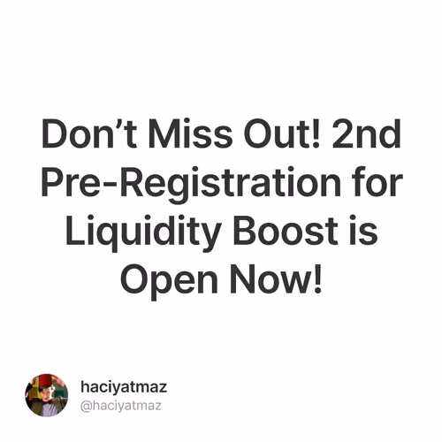 Don’t Miss Out! 2nd Pre-Registration for Liquidity Boost is Open Now!
