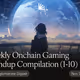 Weekly Onchain Gaming Roundup Compilation (1-10)