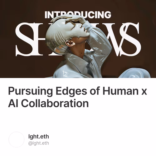 Pursuing Edges of Human x AI Collaboration