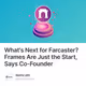 What's Next for Farcaster? Frames Are Just the Start, Says Co-Founder