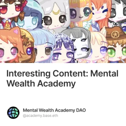 Interesting Content: Mental Wealth Academy