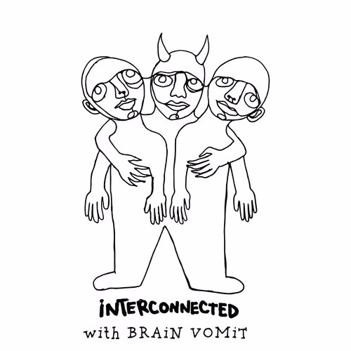 interconnected with BRAiN VOMiT