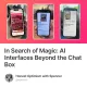 In Search of Magic: AI Interfaces Beyond the Chat Box