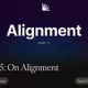 Part 5: On Alignment