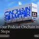 Put Your Podcast Onchain in 5 Easy Steps